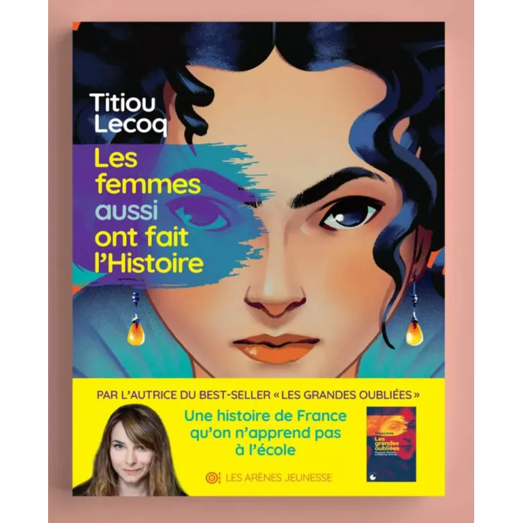 Les-femmes-aussi-ont-fait-lHistoire-de-Titiou-Lecoq-11328 Les femmes aussi ont fait l'Histoire, de Titiou Lecoq Populaire