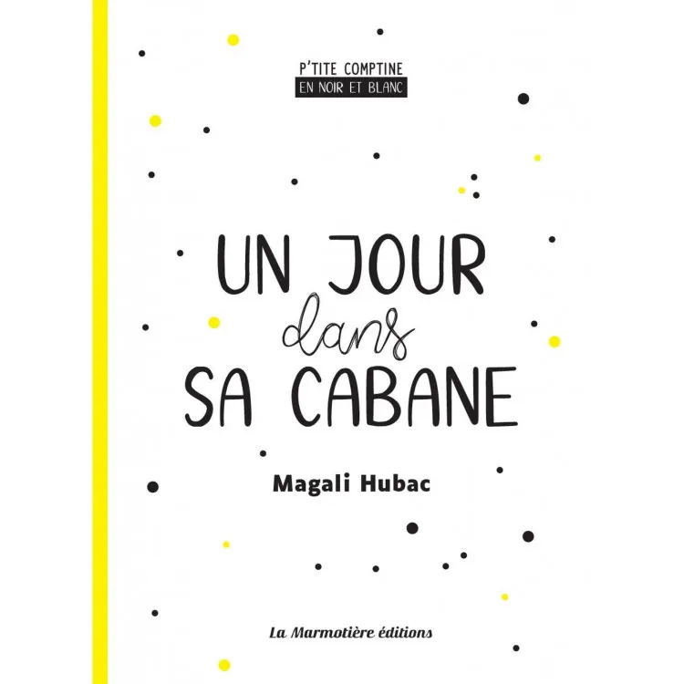 Ptite-comptine-en-noir-blanc---Un-jour-dans-sa-cabane-11405 En Vogue P'tite comptine en noir & blanc - Un jour dans sa cabane