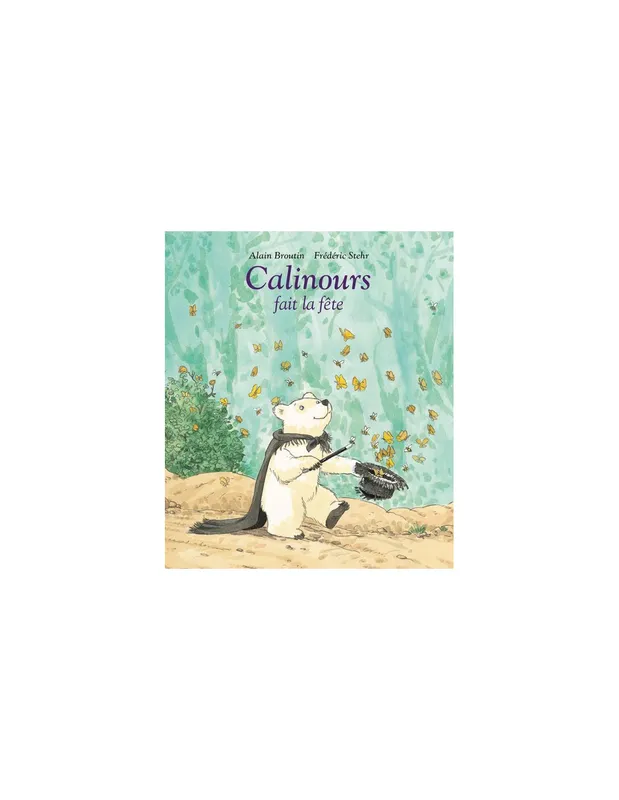 Livre-Calinours-fait-la-fête---L039école-des-loisirs-18367 Offre Limitée Livre Calinours fait la fête - L'école des loisirs