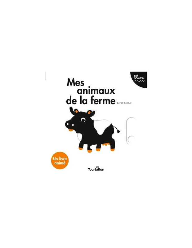Livre-Mes-animaux-de-la-ferme-noir-et-blanc---Tourbillon-14575 Livre Mes animaux de la ferme noir et blanc - Tourbillon Solde