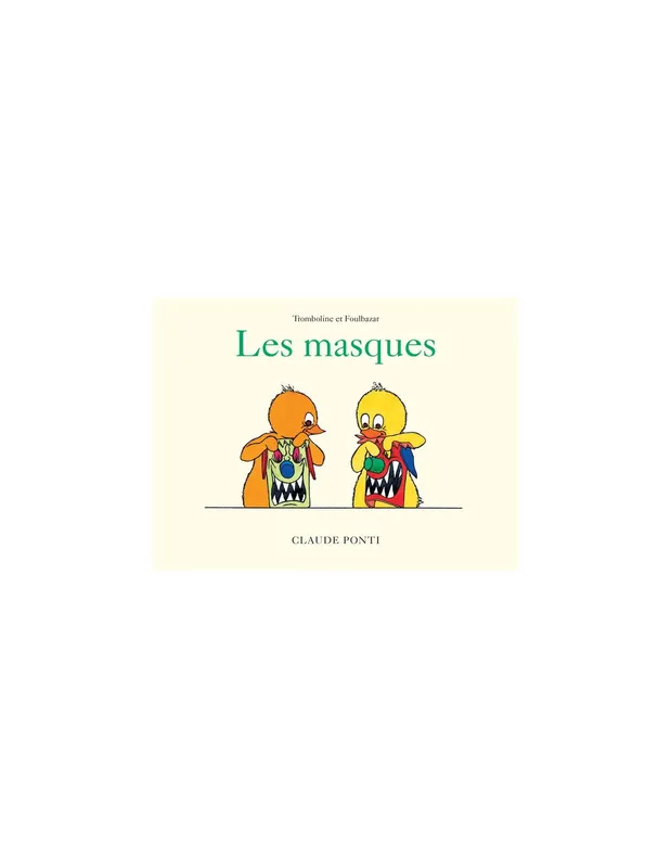 Livre-Tromboline-et-Foulbazar-Les-masques---L039école-des-loisirs-18353 Offre Exclusive Livre Tromboline et Foulbazar Les masques - L'école des loisirs