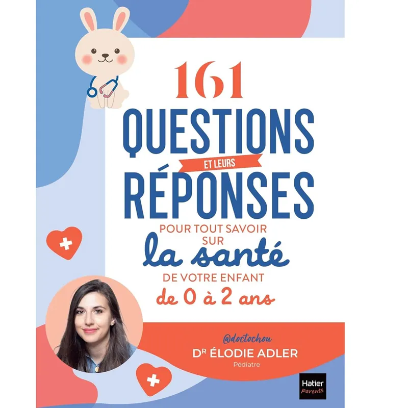 161-questions-et-leurs-réponses-pour-tout-savoir-sur-la-santé-de-votre-enfant-de-0-à-2-ans-20692 161 questions et leurs réponses pour tout savoir sur la santé de votre enfant de 0 à 2 ans Paiement Sécurisé